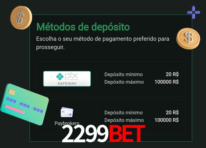 O cassino 2299bet oferece uma grande variedade de métodos de pagamento